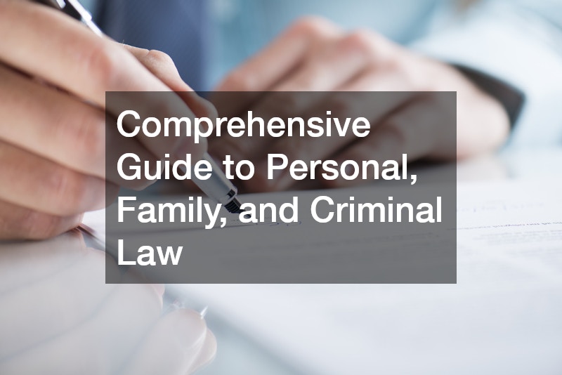 Comprehensive Guide to Personal, Family, and Criminal Law