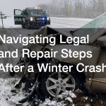 Navigating Legal and Repair Steps After a Winter Crash